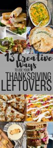 13 Creative ways to use Thanksgiving leftovers - Fox and Briar