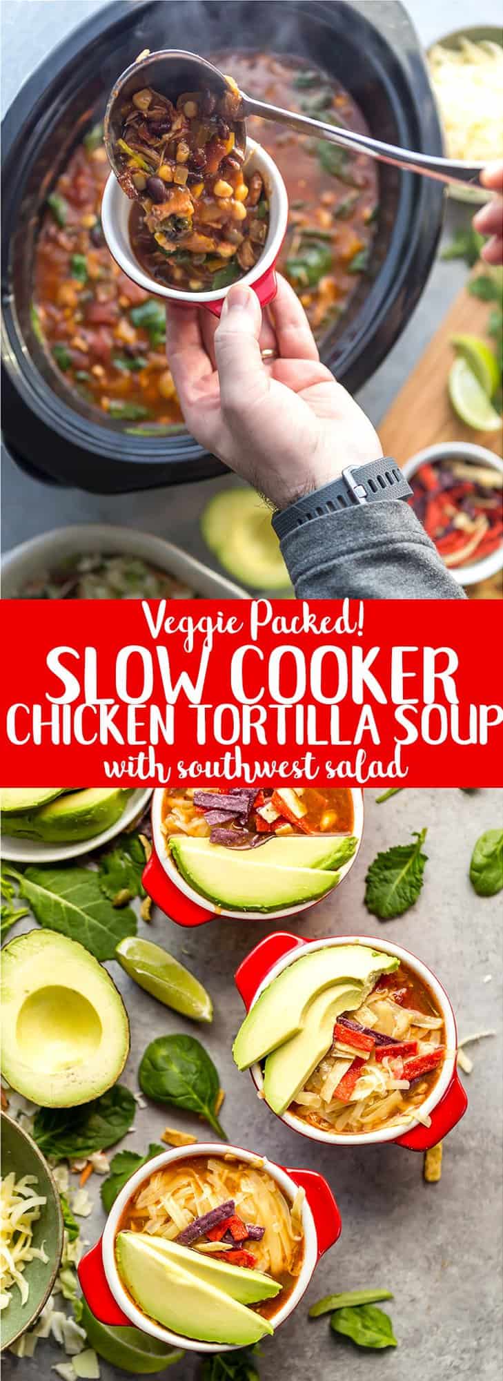Veggie Packed, Healthy Slow Cooker Chicken Tortilla Soup and Southwest Salad | Crock Pot Chicken Tortilla Soup | Easy Chicken Tortilla Soup | Veggie Packed Meals | Easy Weeknight Dinner | Easy Meal to serve a crowd | Low Carb Chicken Tortilla Soup | Black Beans | Avocados | Lime Juice | Corn | Chicken Tortilla Soup Recipe #ad #GotoGreens #TaylorFarms