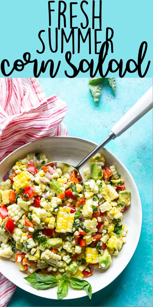 This Fresh Summer Corn Salad is the best side dish to bring to a BBQ, cookout or picnic!  It uses fresh summer produce and can be made ahead of time. | Easy Corn Salad Recipe | BBQ Side Dish | Potluck | cookout | labor day | Fourth of July | Memorial day | Barbque side | Cold food | Make ahead | food to bring to a party