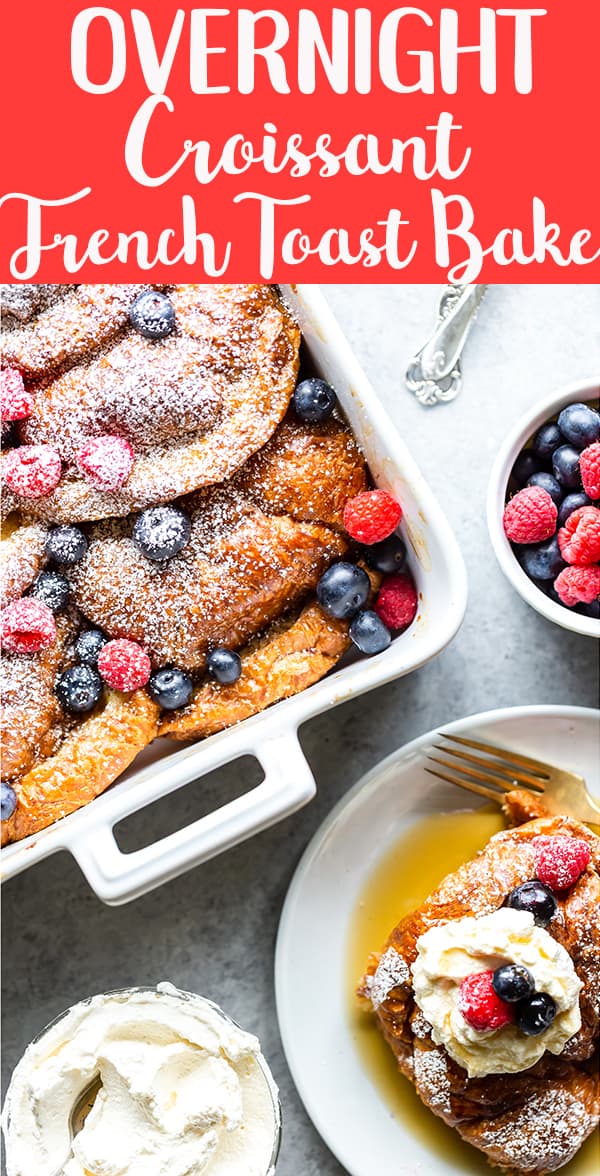 Overnight Croissant French Toast Bake | Overnight French Toast Casserole | Easy French Toast Bake | Easy Brunch Ideas | Make ahead brunch recipes | Make ahead breakfast recipes | Mother's Day Brunch | Easter Brunch | Christmas Breakfast | Baby Shower recipes | bridal shower recipes | Spring Recipes | How to make overnight french toast.