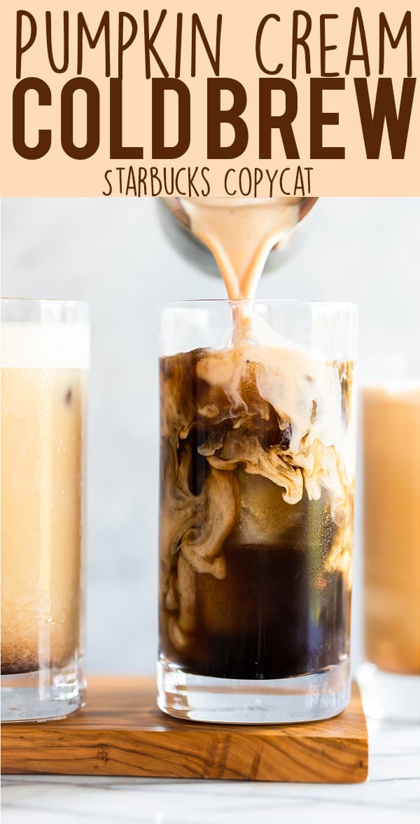 The new Starbucks Pumpkin Cream Cold Brew is better than the Pumpkin Spice Latte, and you can make it at home!  You won’t believe how easy this DIY Pumpkin Cream Cold Brew Recipe is to make.  It only takes 6 ingredients and 5 minutes! | Starbucks copycat | PSL | Pumpkin Spice Cold Brew | Fall recipe | Pumpkin Recipes | Pumpkin Cold Brew Recipe #psl #starbucks #pumpkincreamcoldbrew